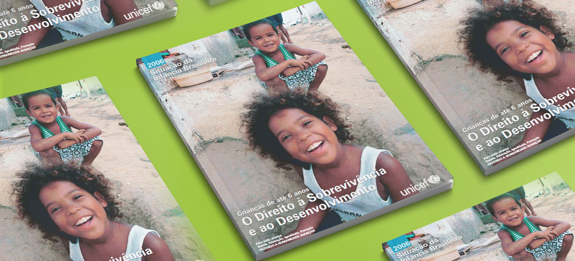 Capa do livro Situação da Infância Brasileira 2006 - O Direito à Sobrevivência e ao Desenvolvimento
