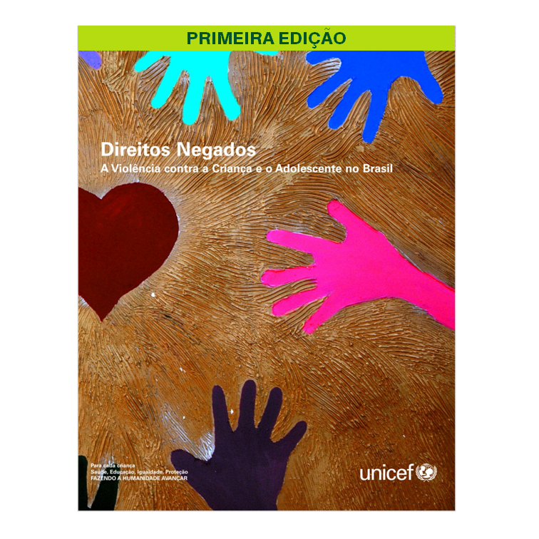 Direitos Negados - Unicef, 2005, 1ª edição