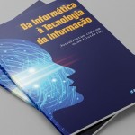 Capa do livro "Da informática à tecnologia da informação - Jornalistas contam suas histórias"