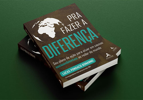 Capa do livro "Pra fazer a diferença – Seu plano de ação para atuar em causas socioambientais ao redor do mundo", de Lucas Pondaco Bonanno.