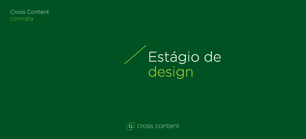 Estágio de design - Cross Content