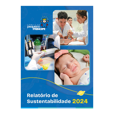 Hospital Pequeno Príncipe - Relatório de Sustentabilidade 2024